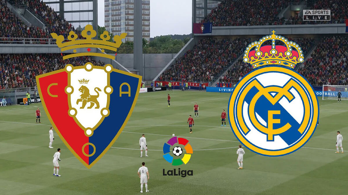 Soi kèo La Liga Osasuna vs Real Madrid lúc 2h30 ngày 21/04/2022
