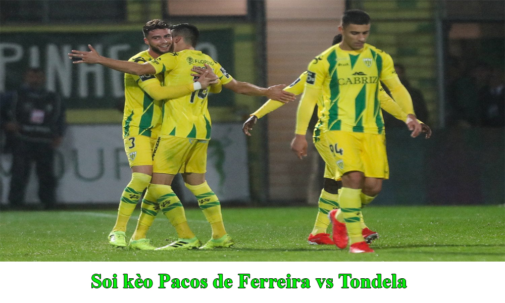 Soi kèo Pacos de Ferreira vs Tondela